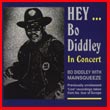 Album cover art for the aim release Hey Bo Didley In Concert by Bo Diddley