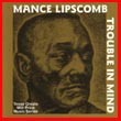 Album cover art for the aim release Trouble In Mind by Manse Lipcomb