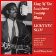 Album cover art for the aim release King Of The Louisiana Swamp Blues by Lightin' Slim